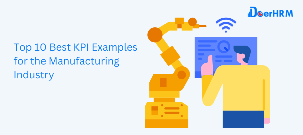 Top 10 Best Manufactaring Industry KPI Examples - DoerHRM Malaysia